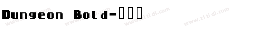 Dungeon Bold字体转换